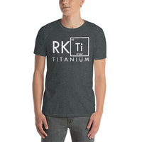 RK Titanium Logo Shirt "Everyone Has That Friend..."